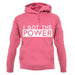 I Got The Power Unisex Hoodie I Got The Power Unisex Hoodie