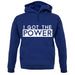 I Got The Power Unisex Hoodie I Got The Power Unisex Hoodie