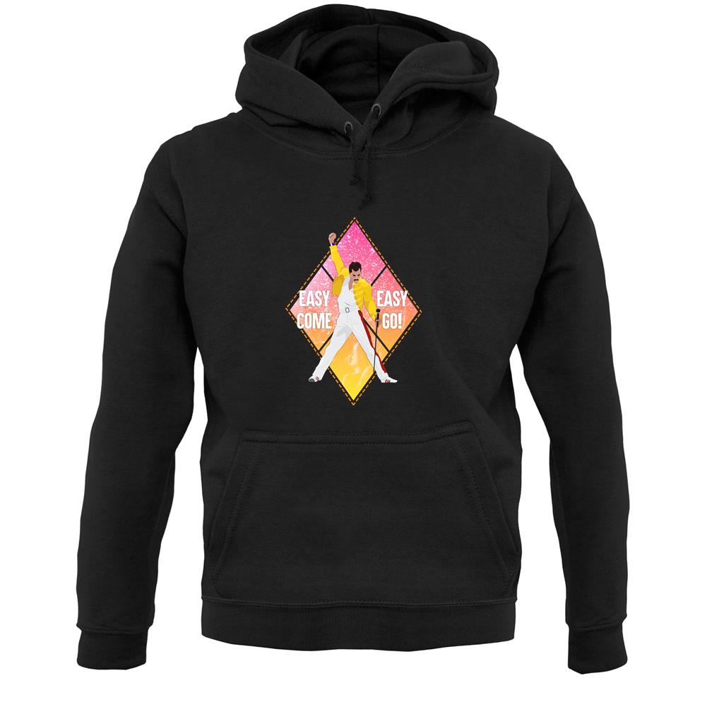 Easy Come Easy Go Unisex Hoodie