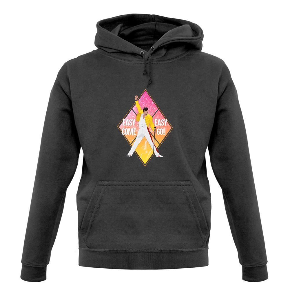 Easy Come Easy Go Unisex Hoodie Easy Come Easy Go Unisex Hoodie