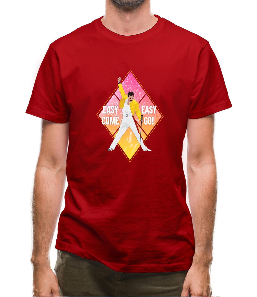Easy Come Easy Go Mens T-Shirt