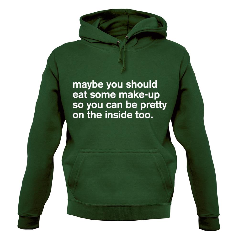 Eat Make-up Unisex Hoodie Eat Make-up Unisex Hoodie