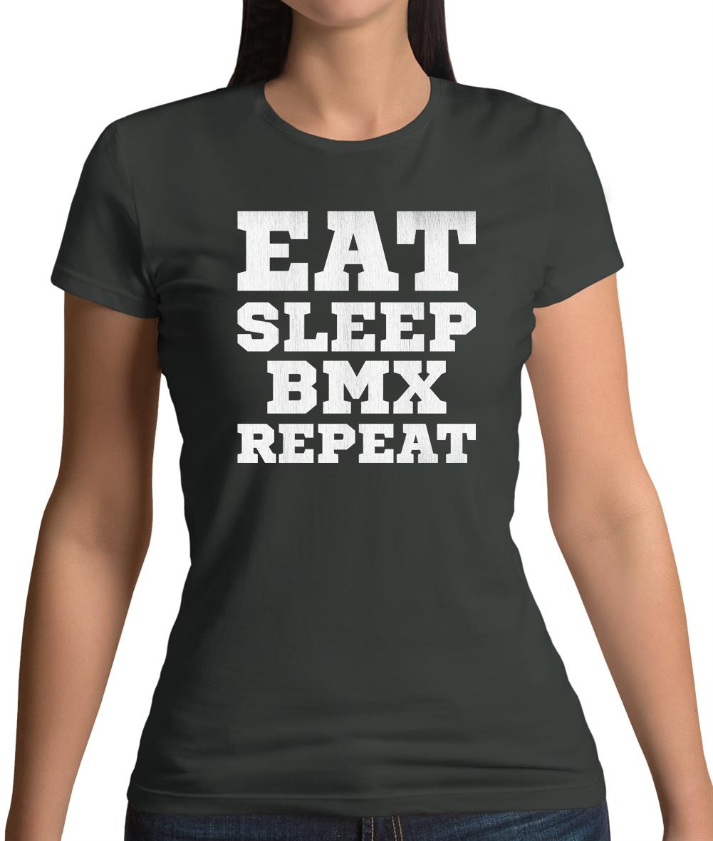 Eat Sleep Bmx Repeat Womens T-Shirt Eat Sleep Bmx Repeat Womens T-Shirt