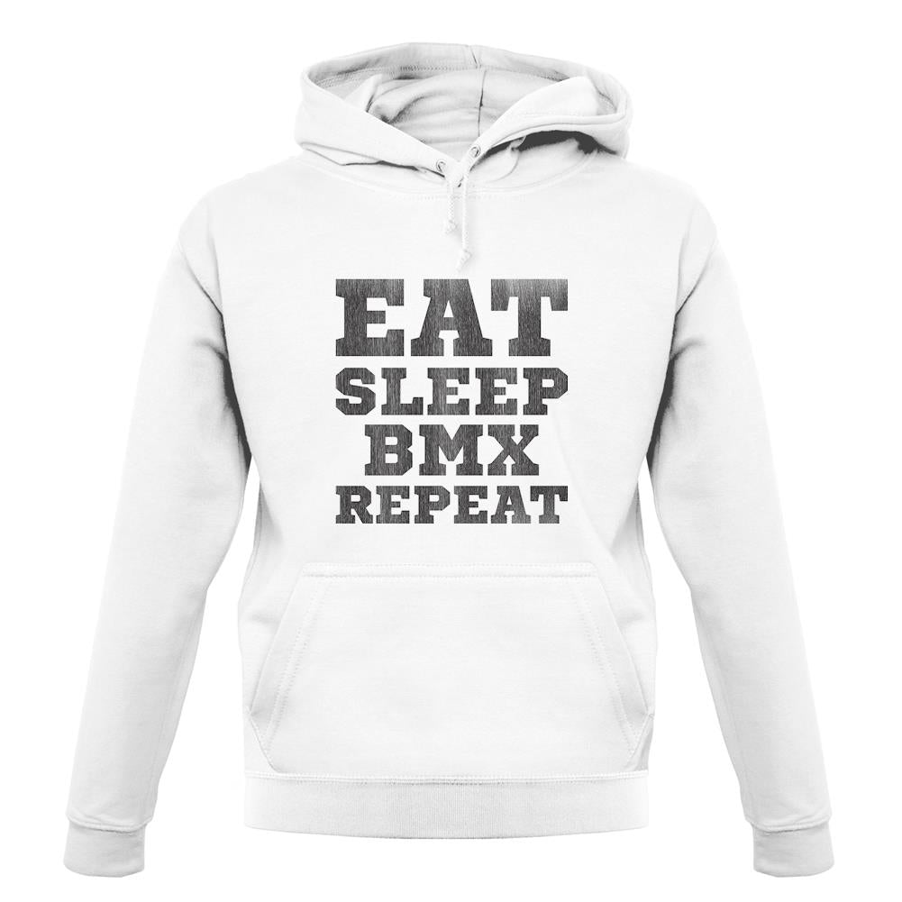 Eat Sleep Bmx Repeat unisex hoodie Eat Sleep Bmx Repeat unisex hoodie
