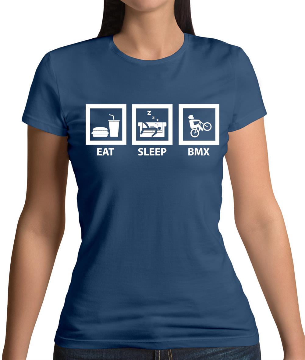 Eat Sleep Bmx Womens T-Shirt Eat Sleep Bmx Womens T-Shirt