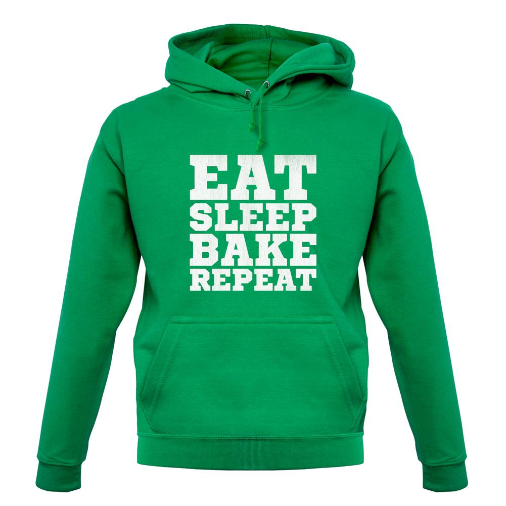 Eat Sleep Bake REPEAT unisex hoodie Eat Sleep Bake REPEAT unisex hoodie
