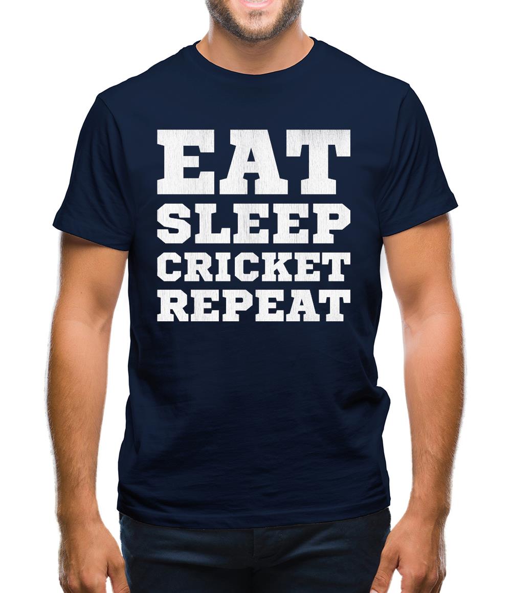 Eat Sleep Cricket Repeat Mens T-Shirt Eat Sleep Cricket Repeat Mens T-Shirt