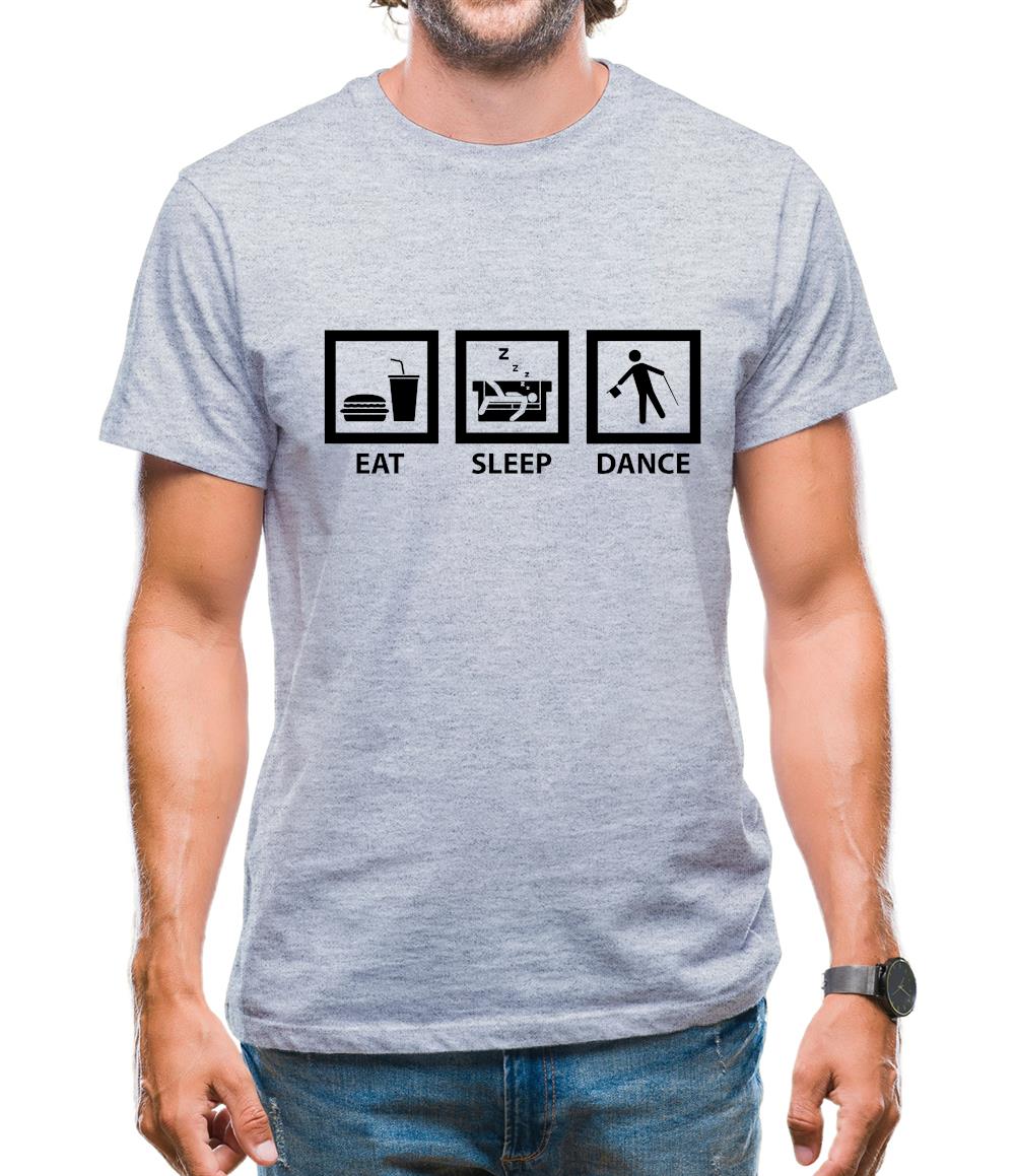 Eat Sleep Dance Mens T-Shirt Eat Sleep Dance Mens T-Shirt