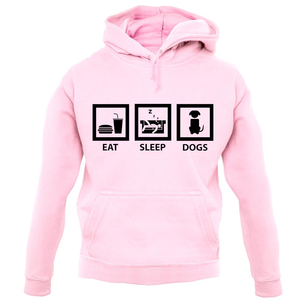 Eat Sleep Dogs unisex hoodie Eat Sleep Dogs unisex hoodie
