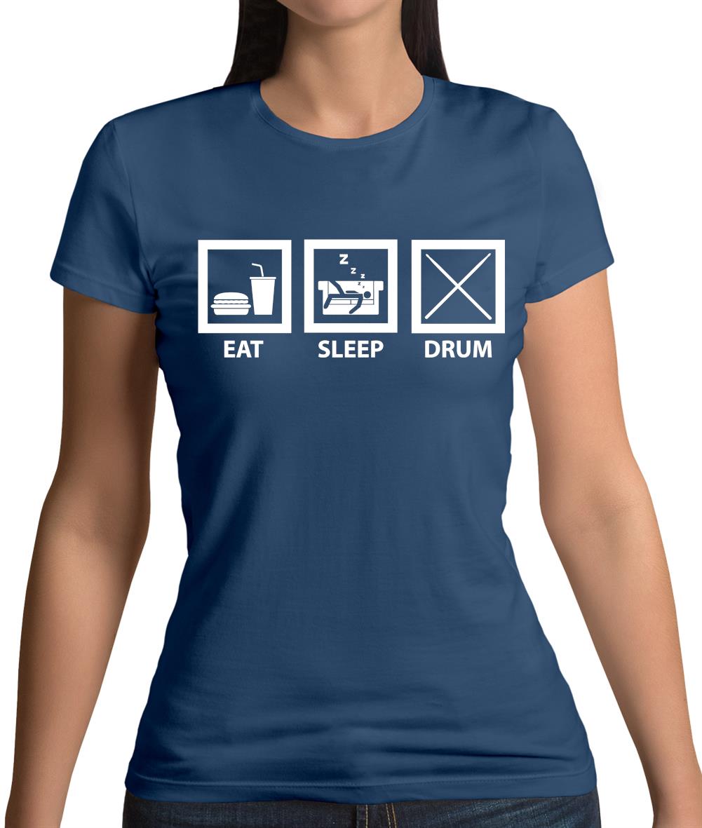 Eat Sleep Drum (Drummer) Womens T-Shirt Eat Sleep Drum (Drummer) Womens T-Shirt