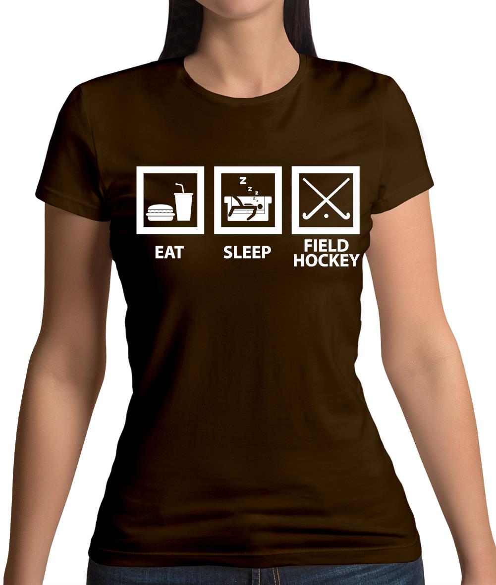 Eat Sleep Field Hockey Womens T-Shirt Eat Sleep Field Hockey Womens T-Shirt