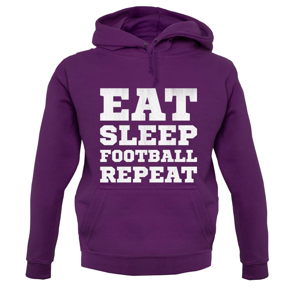 Eat Sleep Football Repeat unisex hoodie Eat Sleep Football Repeat unisex hoodie