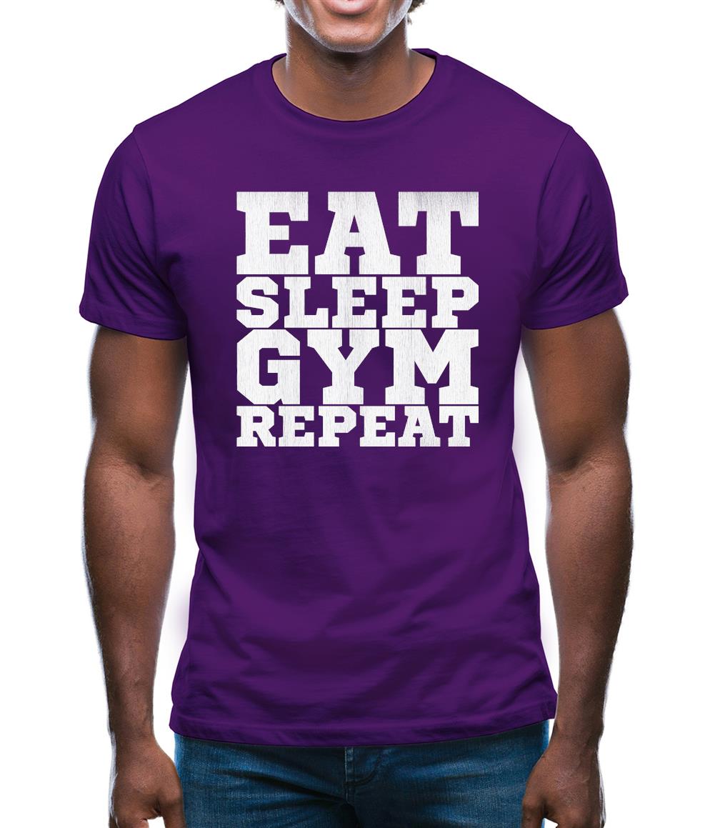 Eat Sleep Gym REPEAT Mens T-Shirt Eat Sleep Gym REPEAT Mens T-Shirt