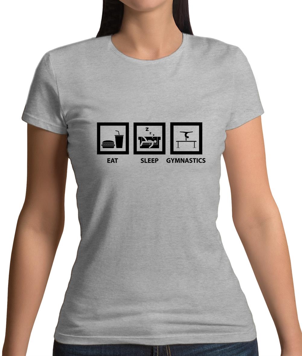 Eat Sleep Gymnastics Womens T-Shirt Eat Sleep Gymnastics Womens T-Shirt