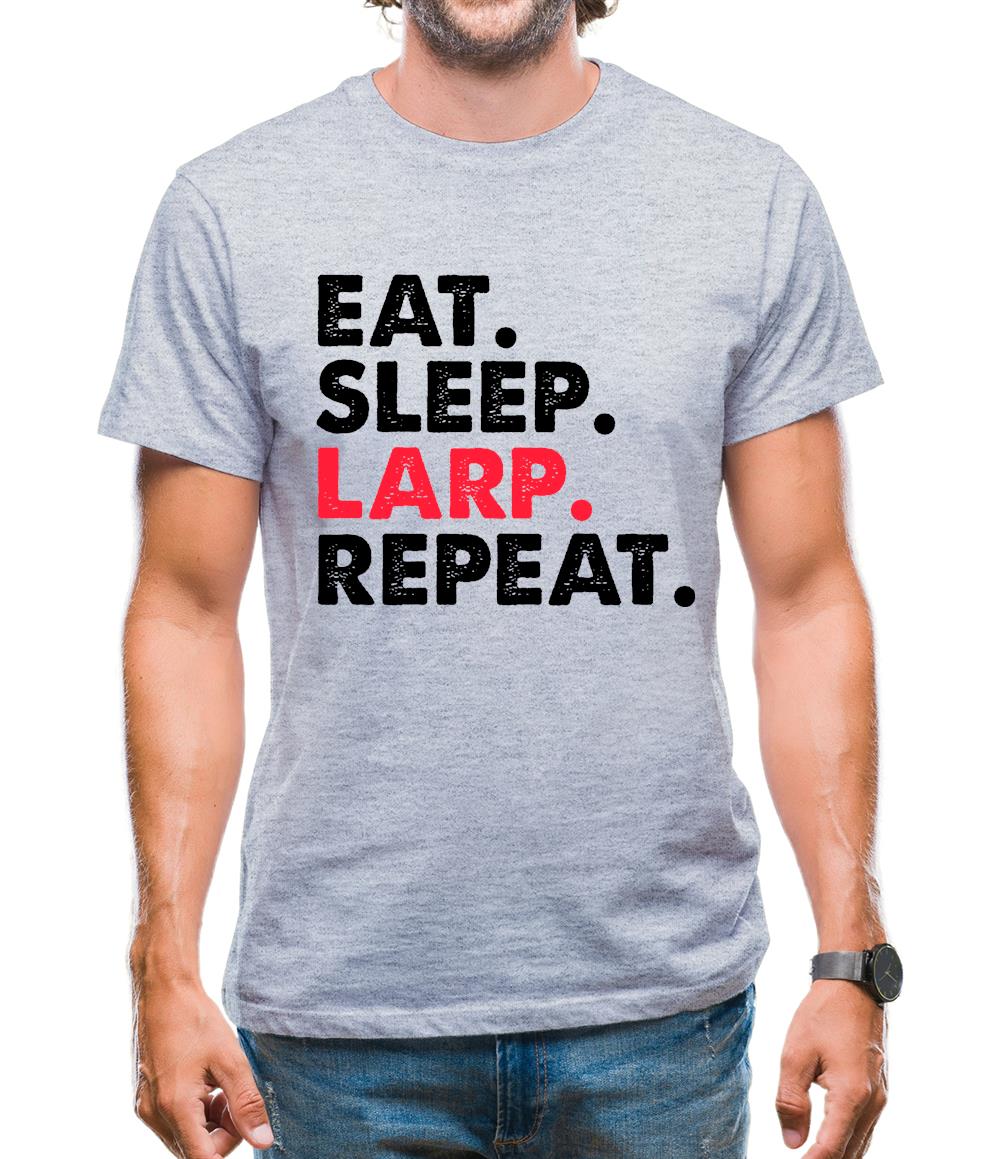Eat Sleep Larp Repeat Mens T-Shirt Eat Sleep Larp Repeat Mens T-Shirt