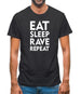 Eat Sleep Rave Repeat Mens T-Shirt Eat Sleep Rave Repeat Mens T-Shirt