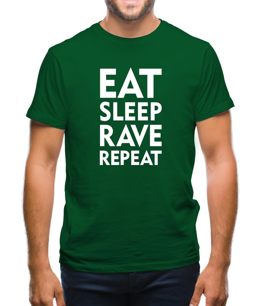 Eat Sleep Rave Repeat Mens T-Shirt Eat Sleep Rave Repeat Mens T-Shirt