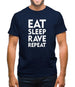 Eat Sleep Rave Repeat Mens T-Shirt Eat Sleep Rave Repeat Mens T-Shirt