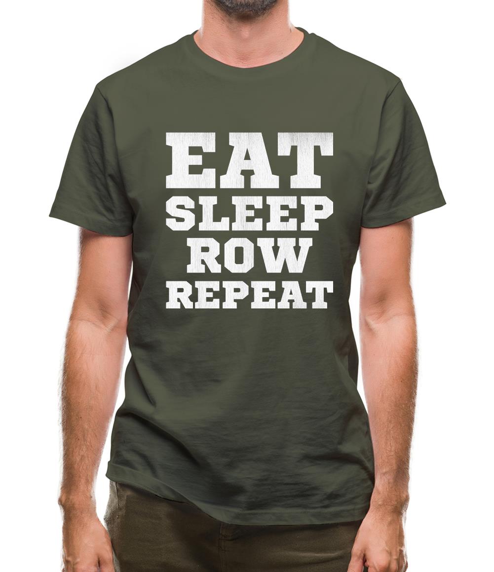 Eat Sleep Row Repeat Mens T-Shirt Eat Sleep Row Repeat Mens T-Shirt