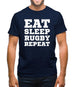 Eat Sleep Rugby Repeat Mens T-Shirt Eat Sleep Rugby Repeat Mens T-Shirt