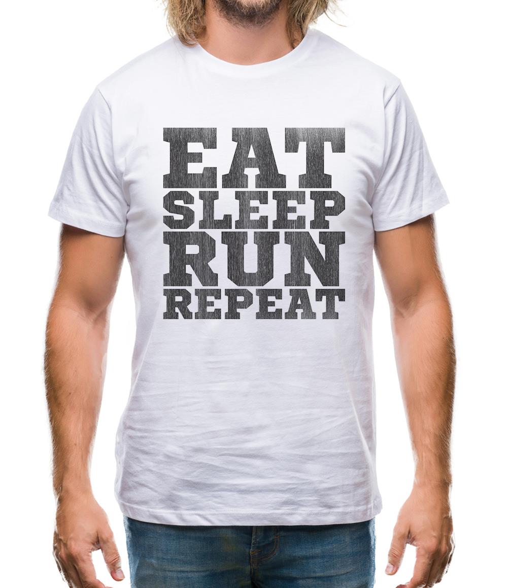 Eat Sleep Run REPEAT Mens T-Shirt Eat Sleep Run REPEAT Mens T-Shirt