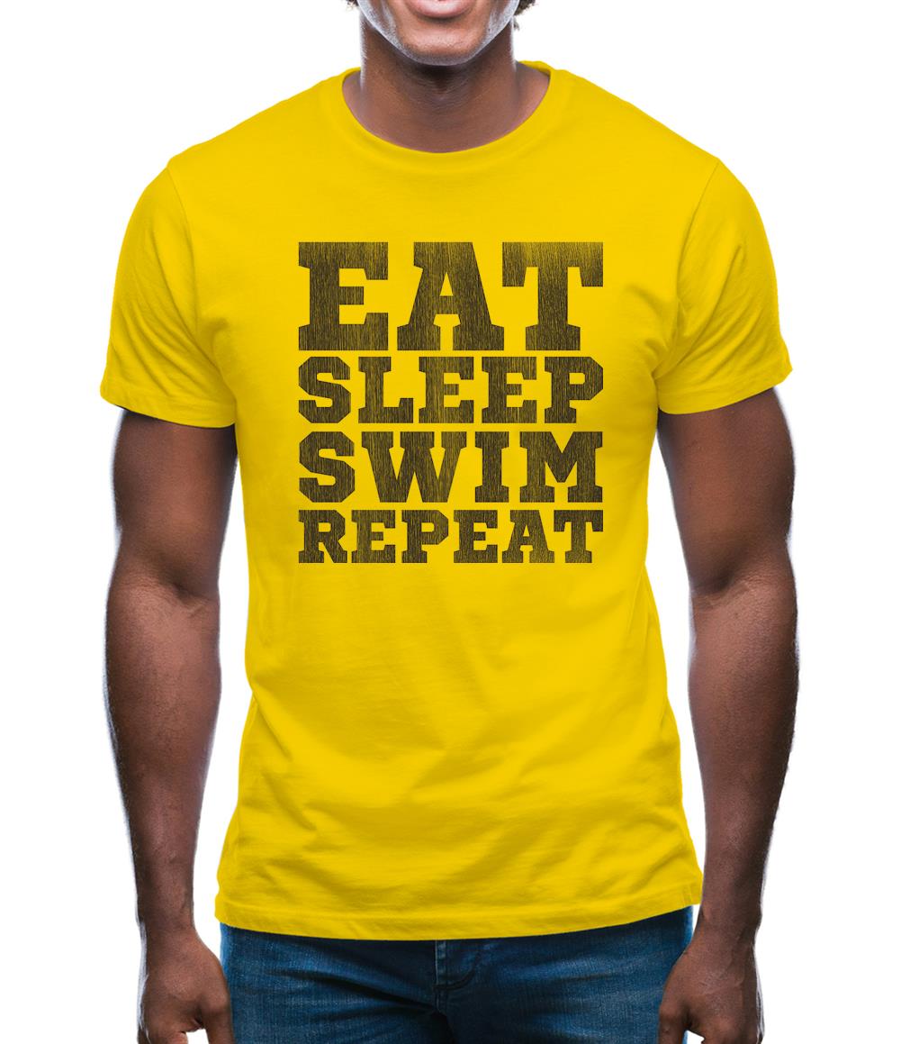 Eat Sleep Swim Repeat Mens T-Shirt Eat Sleep Swim Repeat Mens T-Shirt