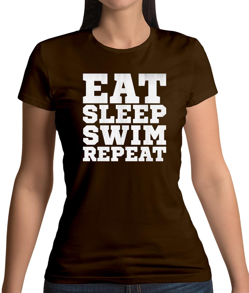 Eat Sleep Swim Repeat Womens T-Shirt Eat Sleep Swim Repeat Womens T-Shirt