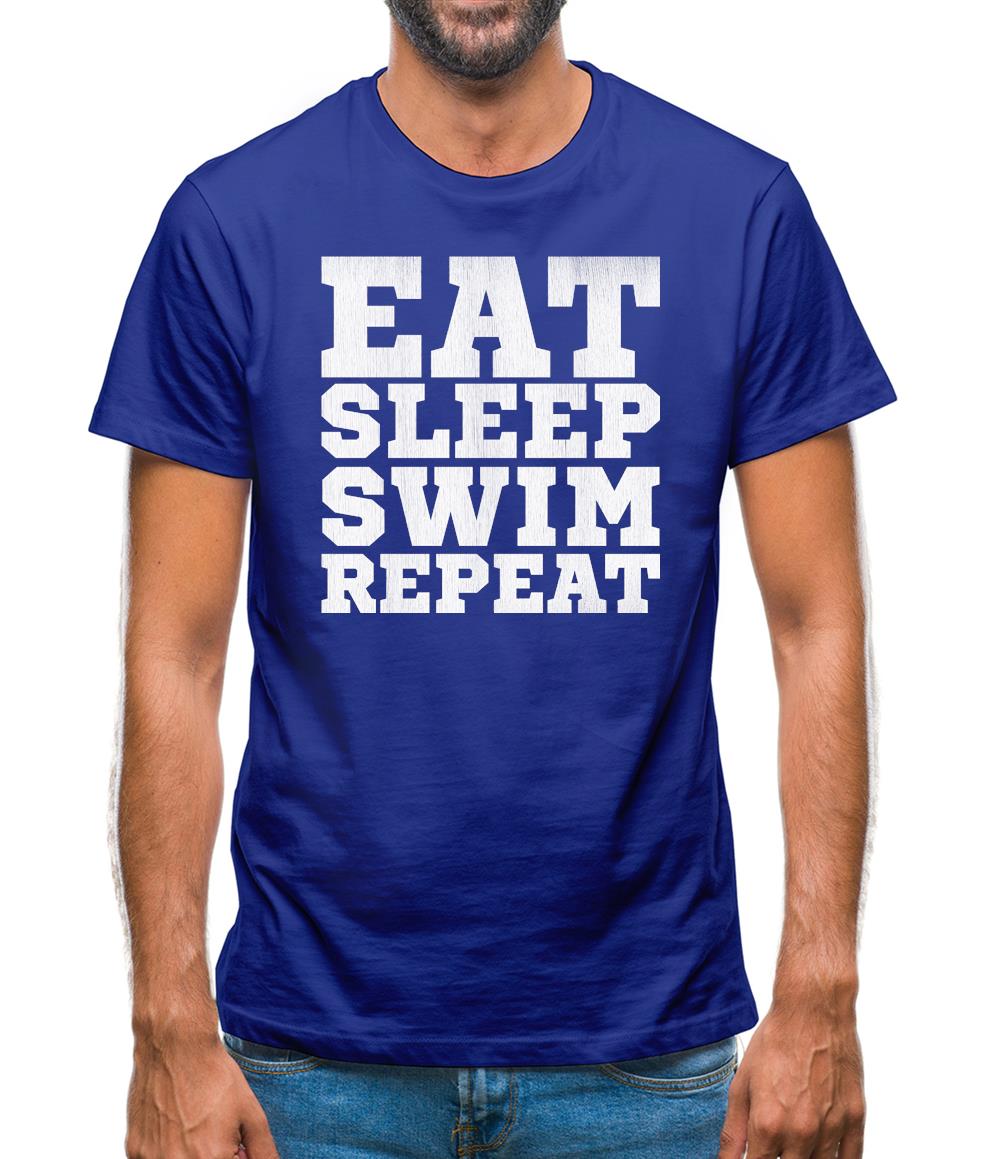 Eat Sleep Swim Repeat Mens T-Shirt Eat Sleep Swim Repeat Mens T-Shirt