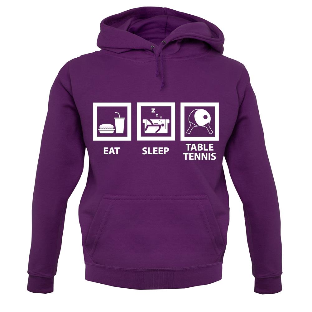 Eat Sleep Table Tennis unisex hoodie Eat Sleep Table Tennis unisex hoodie