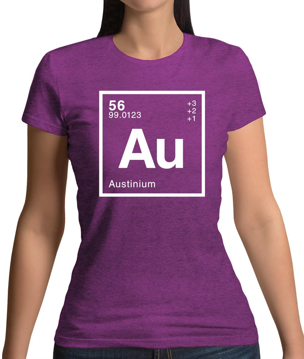 Austin - Periodic Element Womens T-Shirt Austin - Periodic Element Womens T-Shirt