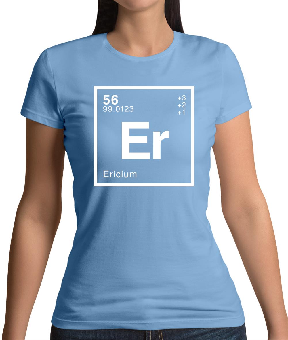 Eric - Periodic Element Womens T-Shirt Eric - Periodic Element Womens T-Shirt