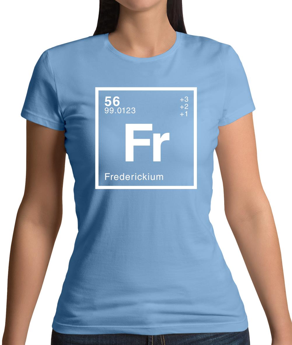 Frederick - Periodic Element Womens T-Shirt Frederick - Periodic Element Womens T-Shirt