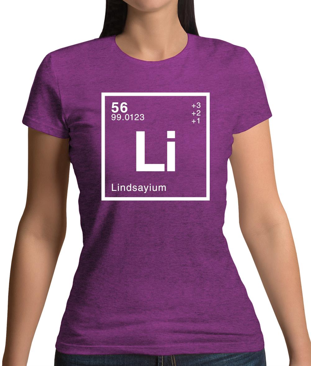 Lindsay - Periodic Element Womens T-Shirt Lindsay - Periodic Element Womens T-Shirt