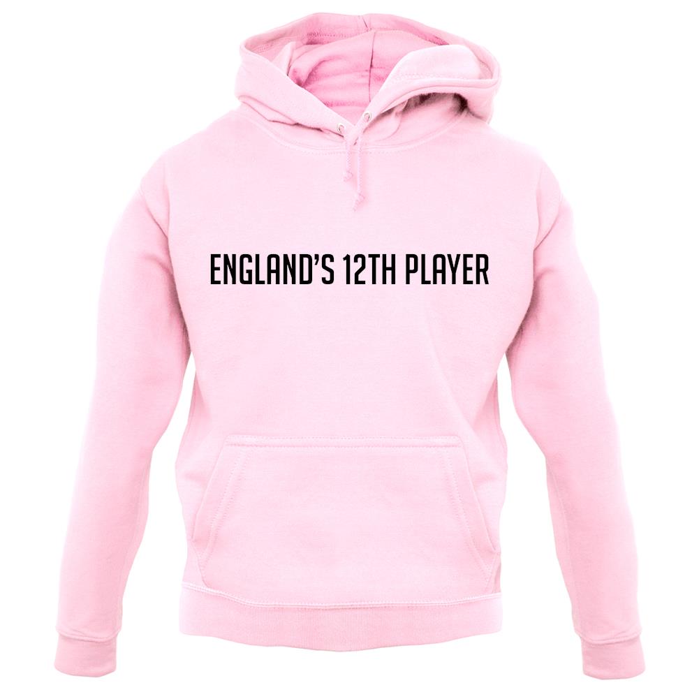 England'S 12Th Player unisex hoodie England'S 12Th Player unisex hoodie
