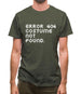 Error 404 Mens T-Shirt Error 404 Mens T-Shirt