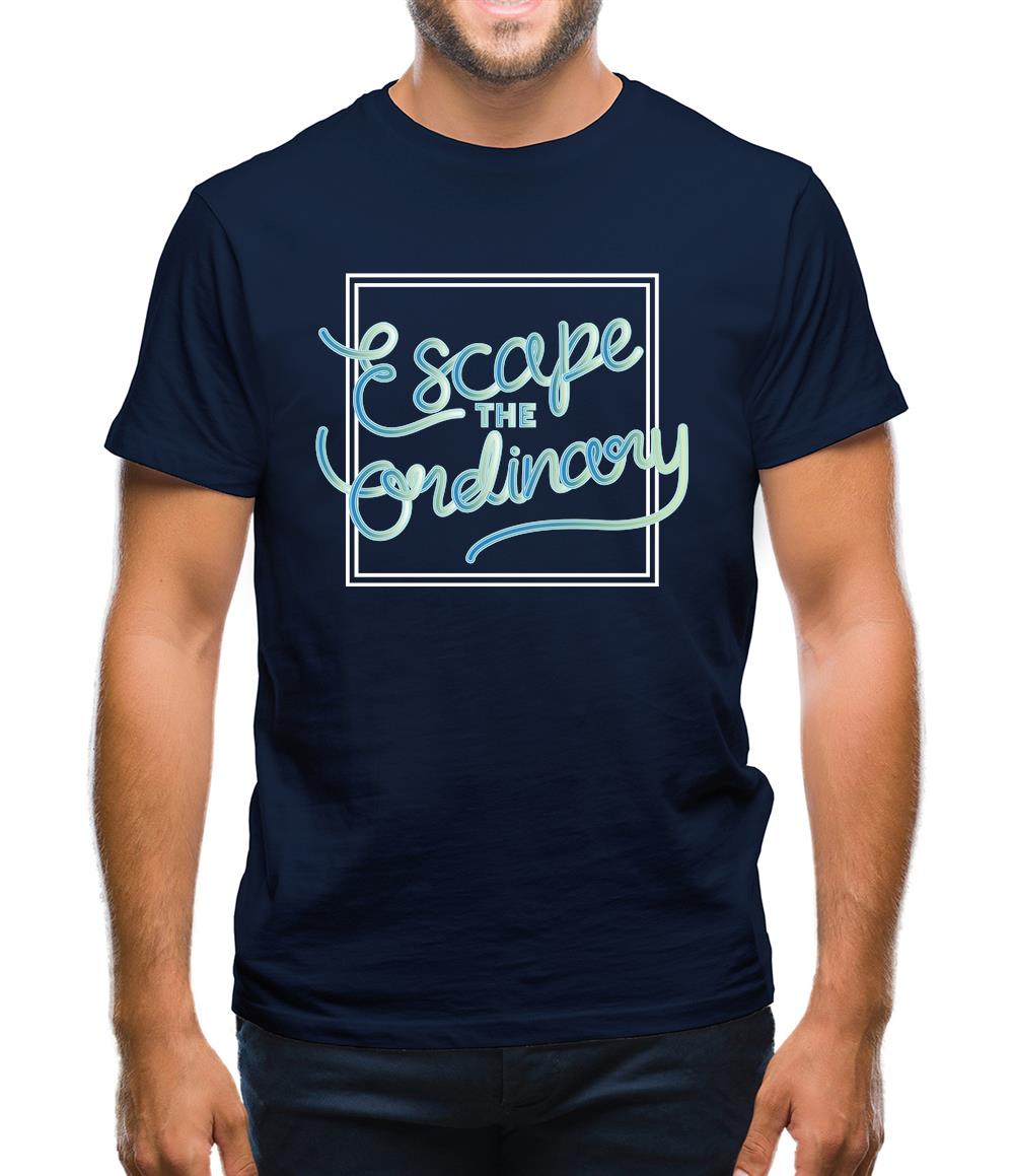 Escape The Ordinary Mens T-Shirt Escape The Ordinary Mens T-Shirt