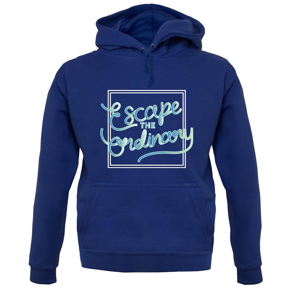 Escape The Ordinary unisex hoodie Escape The Ordinary unisex hoodie