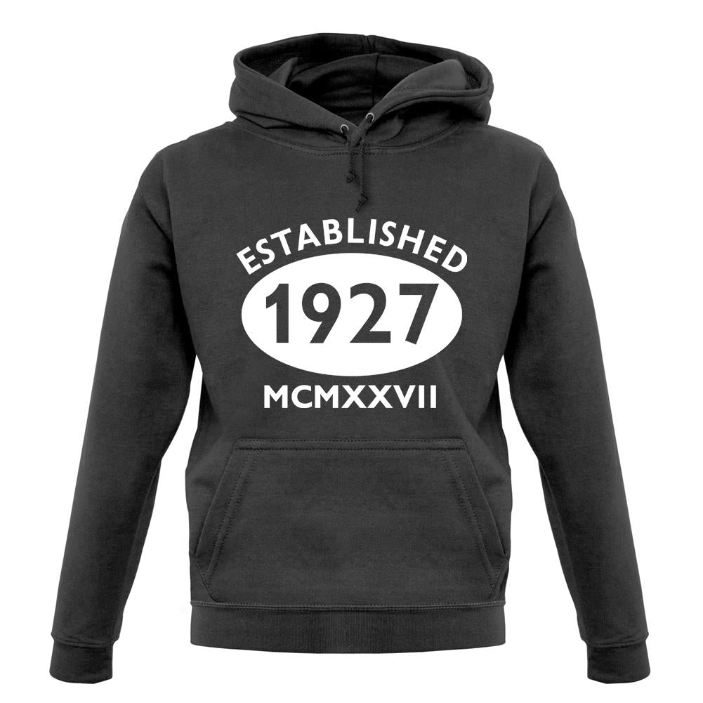 Established 1927 Roman Numerals unisex hoodie Established 1927 Roman Numerals unisex hoodie