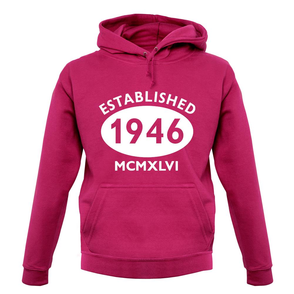 Established 1946 Roman Numerals unisex hoodie Established 1946 Roman Numerals unisex hoodie