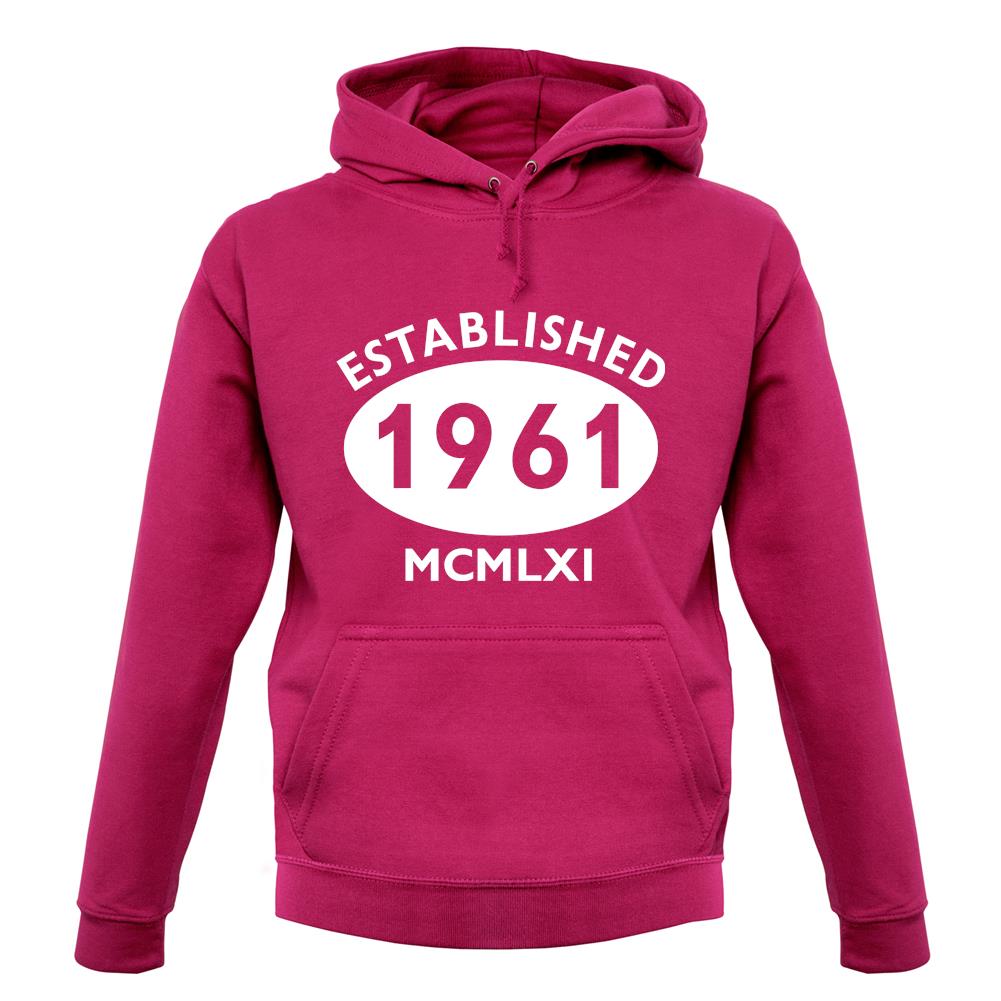 Established 1961 Roman Numerals unisex hoodie Established 1961 Roman Numerals unisex hoodie