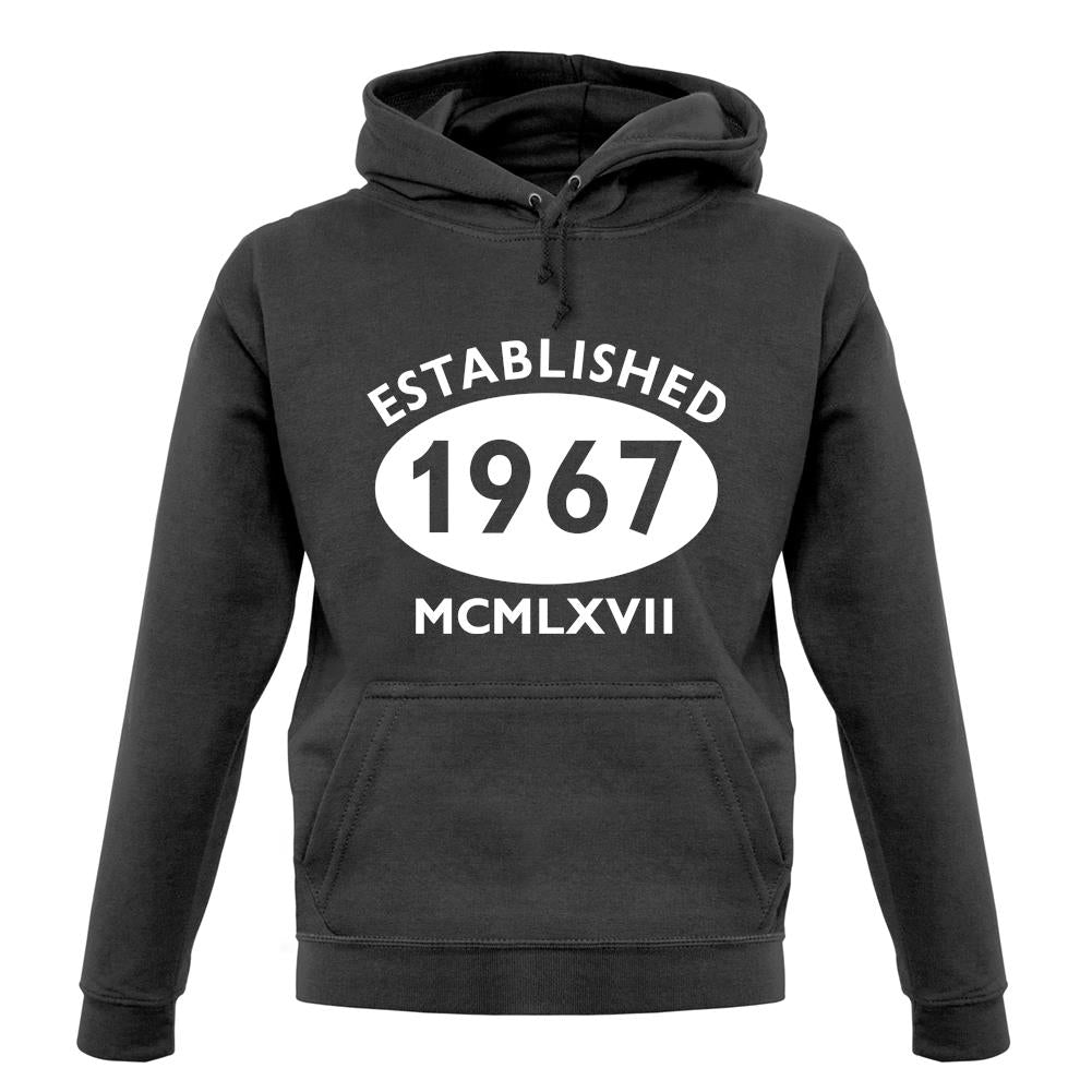 Established 1967 Roman Numerals unisex hoodie Established 1967 Roman Numerals unisex hoodie