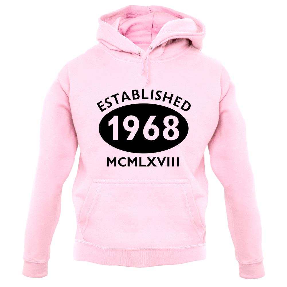 Established 1968 Roman Numerals unisex hoodie Established 1968 Roman Numerals unisex hoodie