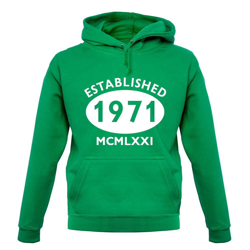 Established 1971 Roman Numerals unisex hoodie Established 1971 Roman Numerals unisex hoodie