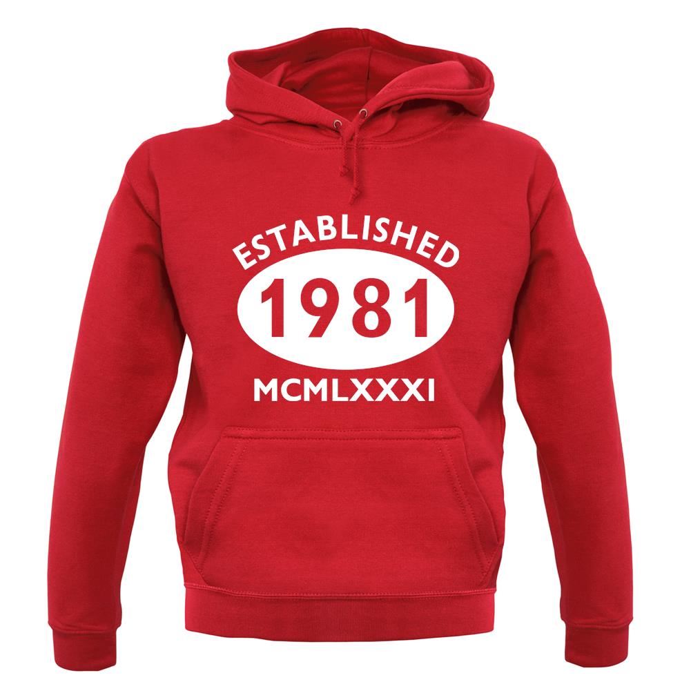 Established 1981 Roman Numerals unisex hoodie Established 1981 Roman Numerals unisex hoodie