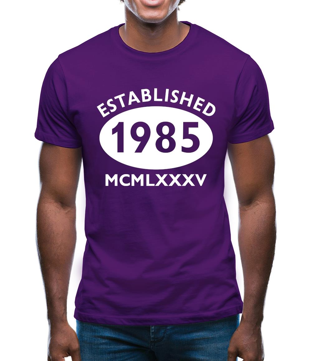 Established 1985 Roman Numerals Mens T-Shirt Established 1985 Roman Numerals Mens T-Shirt