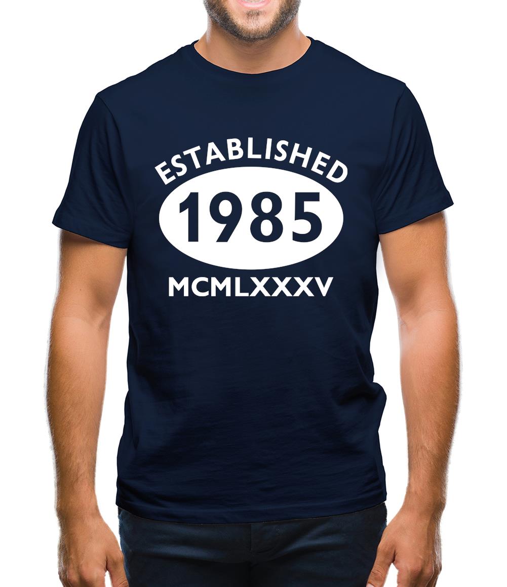 Established 1985 Roman Numerals Mens T-Shirt Established 1985 Roman Numerals Mens T-Shirt