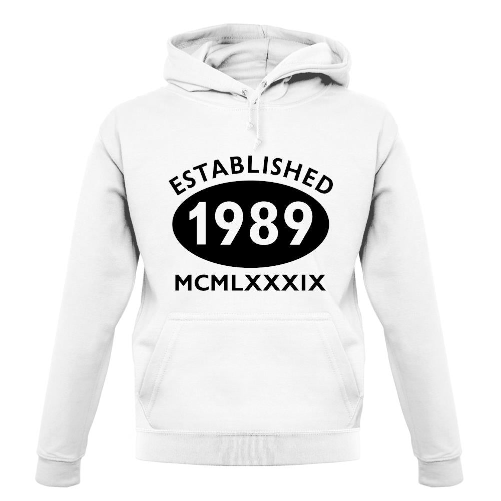 Established 1989 Roman Numerals unisex hoodie Established 1989 Roman Numerals unisex hoodie