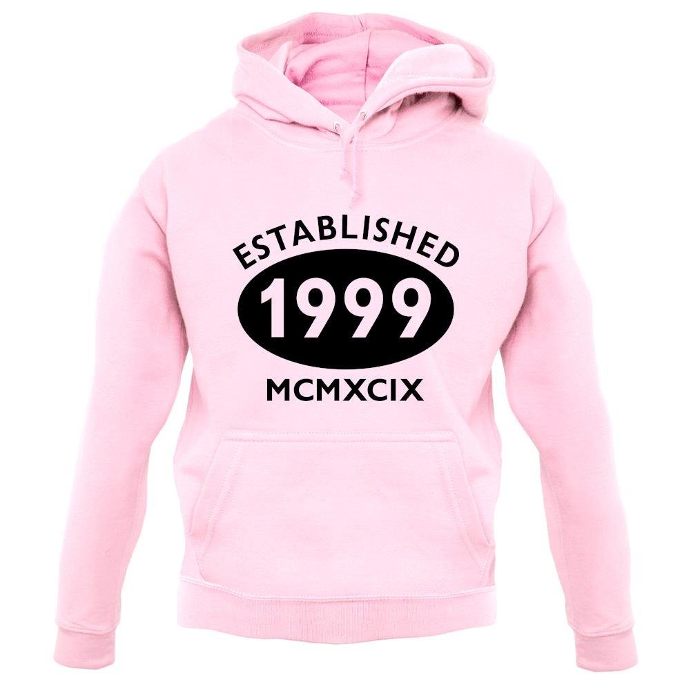 Established 1999 Roman Numerals unisex hoodie Established 1999 Roman Numerals unisex hoodie