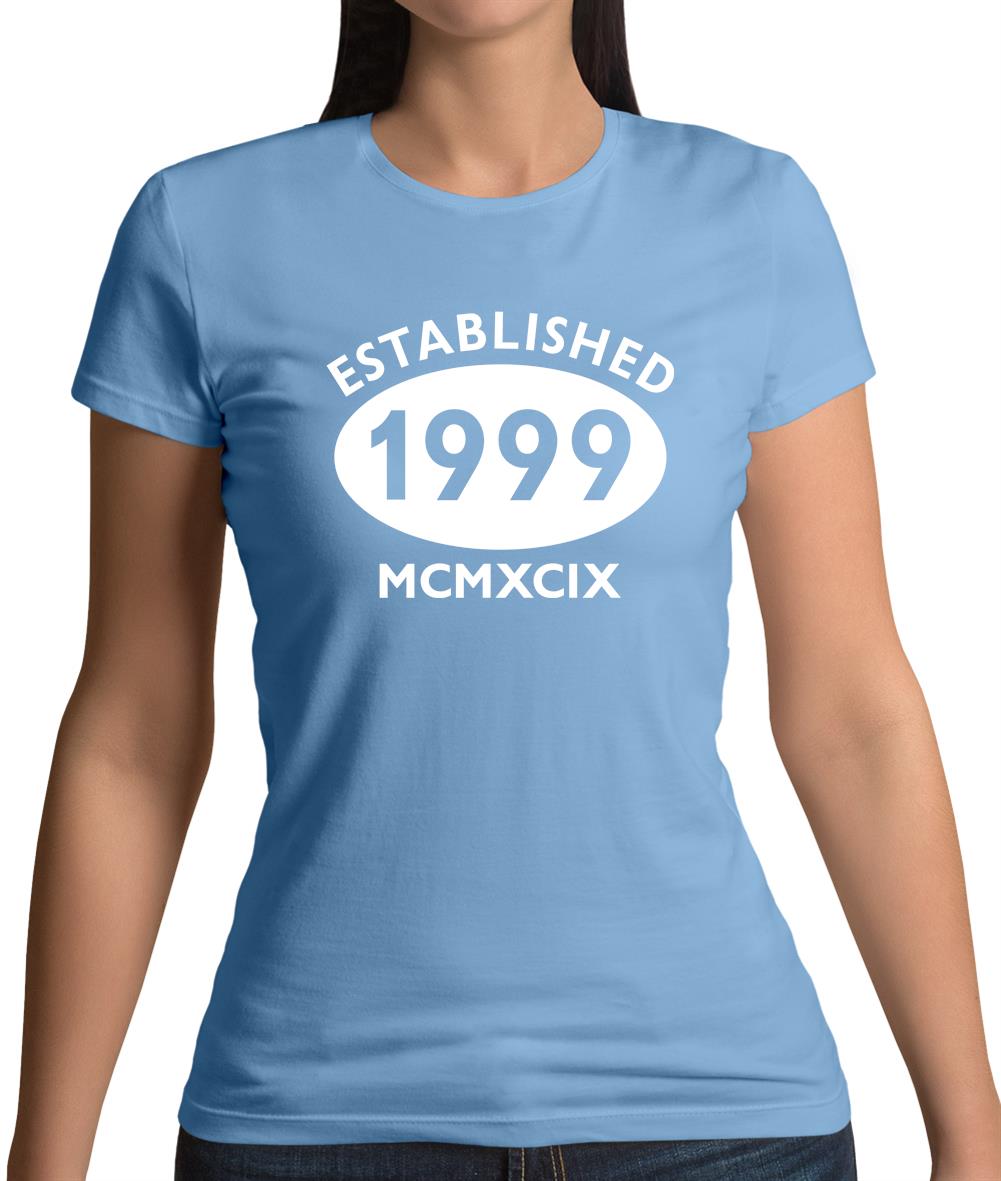 Established 1999 Roman Numerals Womens T-Shirt Established 1999 Roman Numerals Womens T-Shirt