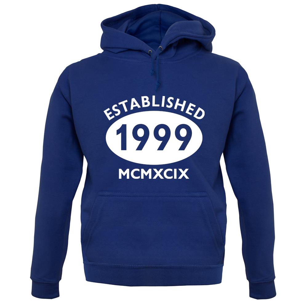 Established 1999 Roman Numerals unisex hoodie Established 1999 Roman Numerals unisex hoodie